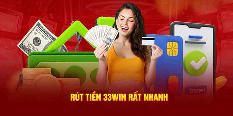 Các điểm cần chú ý quan trọng khi rút tiền 33win