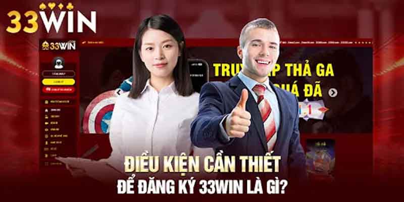 Tại sao người chơi nên đăng ký 33win?